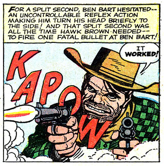 Ben Bart, gun, gunshot, Hawk Brown, kapow, origin, pow, revolver, western